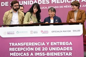 Edomex transfiere 20 unidades médicas al IMSS-Bienestar