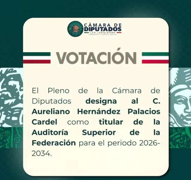 Eligen a Aureliano Hernández como nuevo titular de la Auditoría Superior de la Federación para el periodo 2026-2034