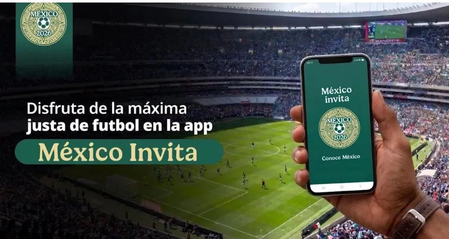 Lanzan México Invita la app oficial para navegar la oferta turística durante el Mundial 2026