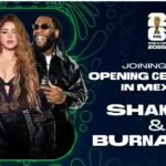 Shakira y Burna Boy encabezarán la inauguración del Mundial 2026